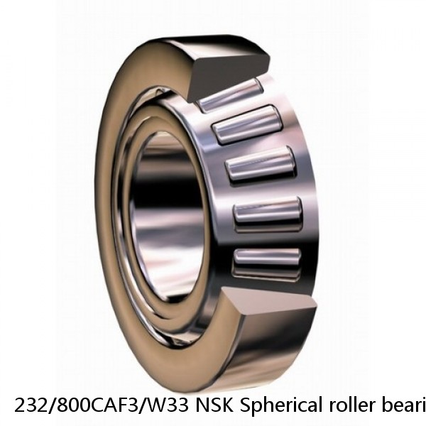232/800CAF3/W33 NSK Spherical roller bearing