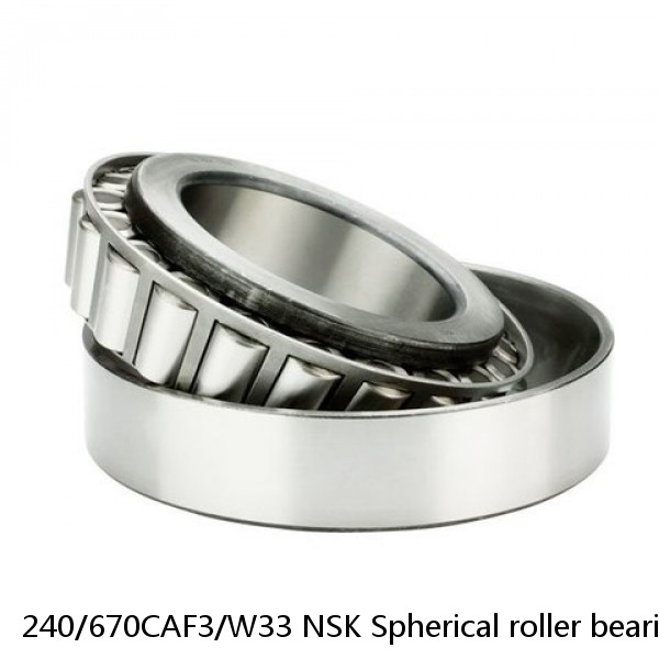 240/670CAF3/W33 NSK Spherical roller bearing #1 image