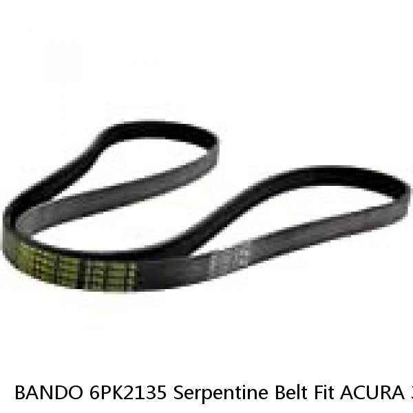 BANDO 6PK2135 Serpentine Belt Fit ACURA 3.2L 3.5L 3.7L V-6, HONDA 3.0L 3.5L V6+  #1 image